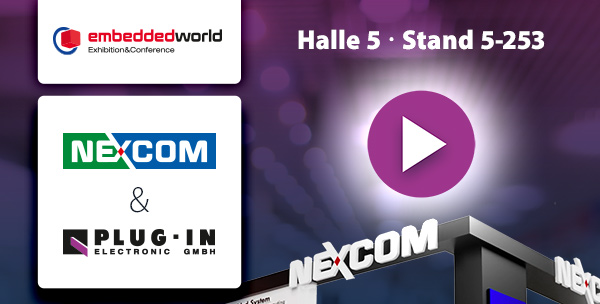 Im Video: Entdecken Sie Nexcoms vielfältige Themen zur Embedded World